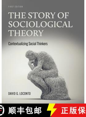 【3-4周达】The Story of Sociological Theory: Contextualizing Social Thinkers [9781793537027]