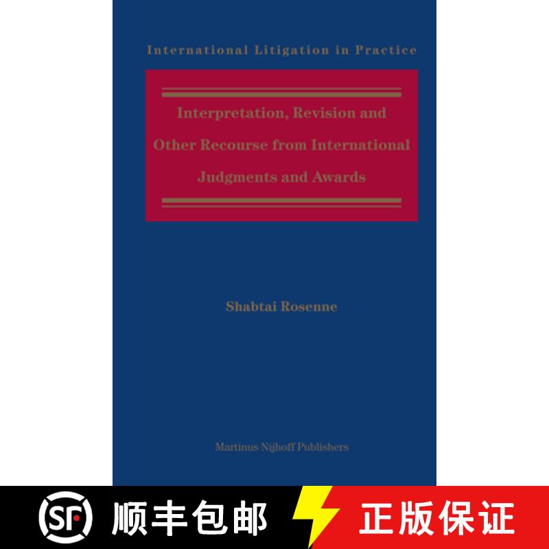 【3-4周达】Interpretation, Revision and Other Recourse from International Judgments and Awards [9789004157279]