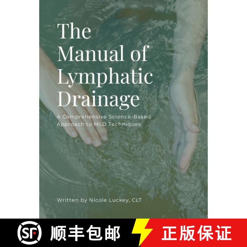 【3-4周达】The Manual of Lymphatic Drainage: For Practitioners [9781304941145]