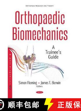 【3-4周达】Orthopaedic Biomechanics: A Trainee's Guide [9781536128772]