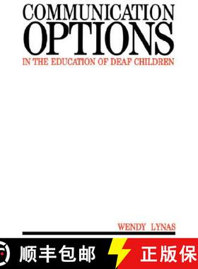 【3-4周达】Communication Options In The Education Of Deaf Children [Wiley公共健康] [9781897635414]