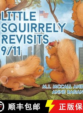 预订 Little Squirrely Revisits 9/11 [9781638123828]