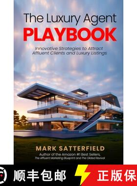 预订 The Luxury Agent Playbook : Innovative Strategies to Attract Affluent Clients and Luxury Listings [9798987601778]
