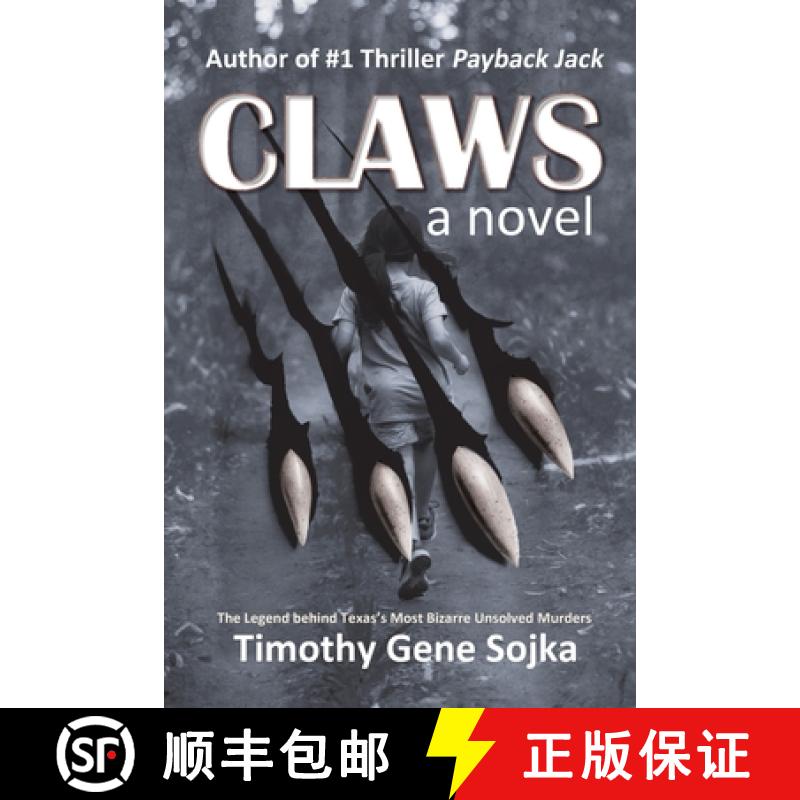 【3-4周达】Claws: The Legend Behind Texas's Most Bizarre Unsolved Murders [9781685134990]