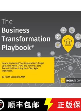 【3-4周达】Business Transformation Playbook: How to Implement your Organization's Target Operating Mo... [9780995777903]