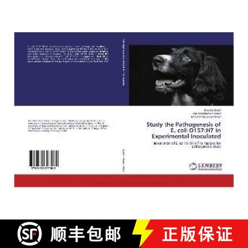 预订 Study the Pathogenesis of E. coli O157:H7 in Experimental Inoculated [9783330317468]