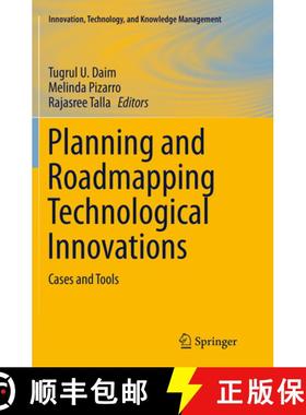 【3-4周达】Planning and Roadmapping Technological Innovations: Cases and Tools (Softcover reprint of ... [9783319345017]