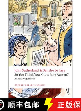 【3-4周达】您认为您了解简·奥斯汀吗？  So You Think You Know Jane Austen?: A Literary Quizbook [9780199538997]