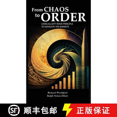 【3-4周达】From Chaos to Order: Using Elliott Wave Principle to Navigate the Markets [9781638233374]