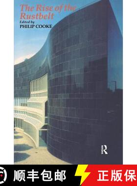 【3-4周达】Rise Of The Rustbelt: Revitalizing Older Industrial Regions [9781857284201]