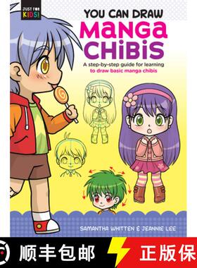 【3-4周达】You Can Draw Manga Chibis: A Step-By-Step Guide for Learning to Draw Basic Manga Chibisvol... [9781633228627]