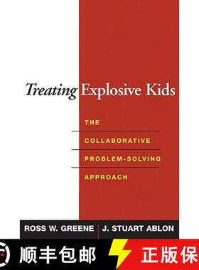 【3-4周达】Treating Explosive Kids: The Collaborative Problem-Solving Approach [9781593852030]
