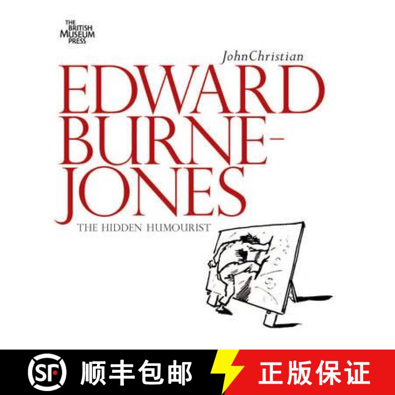 【3-4周达】Edward Burne-Jones: The Hidden Humorist [9780714126753]