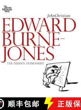 【3-4周达】Edward Burne-Jones: The Hidden Humorist [9780714126753]