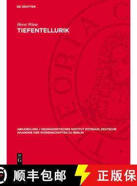 【3-4周达】Tiefentellurik: (Erforschung Von Großräumigen Zonen Erhöhter Elektrischer Leitfähigkei... [9783112787748]