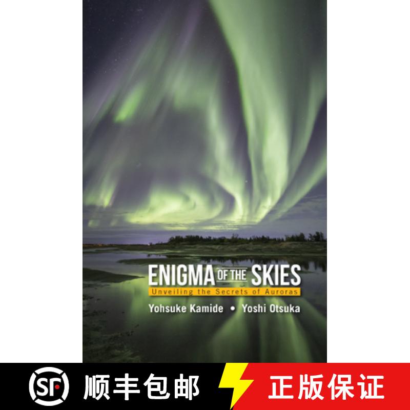 【3-4周达】Enigma of the Skies: Unveiling the Secrets of Auroras [9789811228773]