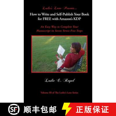 【3-4周达】How to Write and Self-Publish Your Book for Free with Amazon's Kdp: An Easy Way to Complet... [9781732919105]