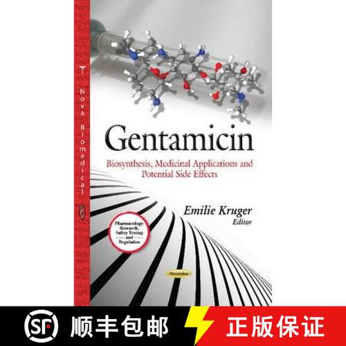 【3-4周达】精装 Gentamicin: Biosynthesis, Medicinal Applications and Potential Side Effects [9781628088410]