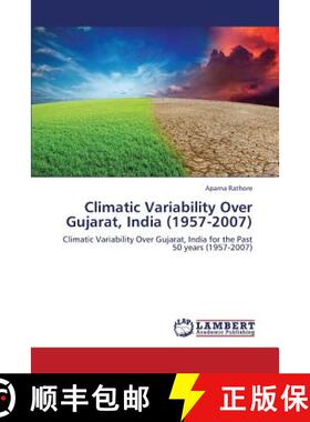 预订 Climatic Variability Over Gujarat, India (1957-2007) [9783659373954]