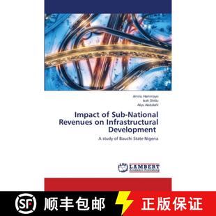 预订 Impact of Sub-National Revenues on Infrastructural Development [9786203462289]