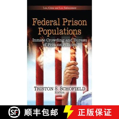 【3-4周达】精装 Federal Prison Populations: Inmate Crowding and Bureau of Prisons Policies [9781624171895]