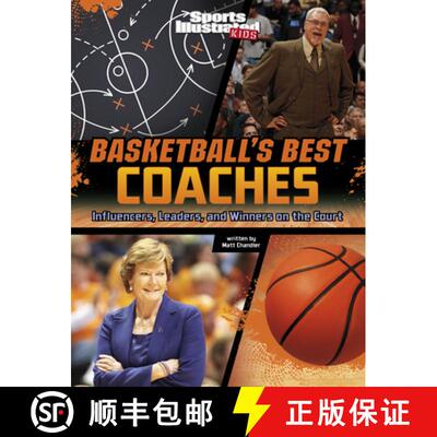 预订 Basketball's Best Coaches: Influencers, Leaders, and Winners on the Court [9781669063490]