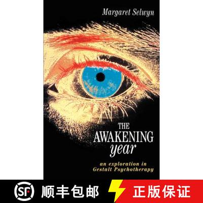 【3-4周达】The Awakening Year: An Exploration in Gesalt Psychotherapy [9781872807263]