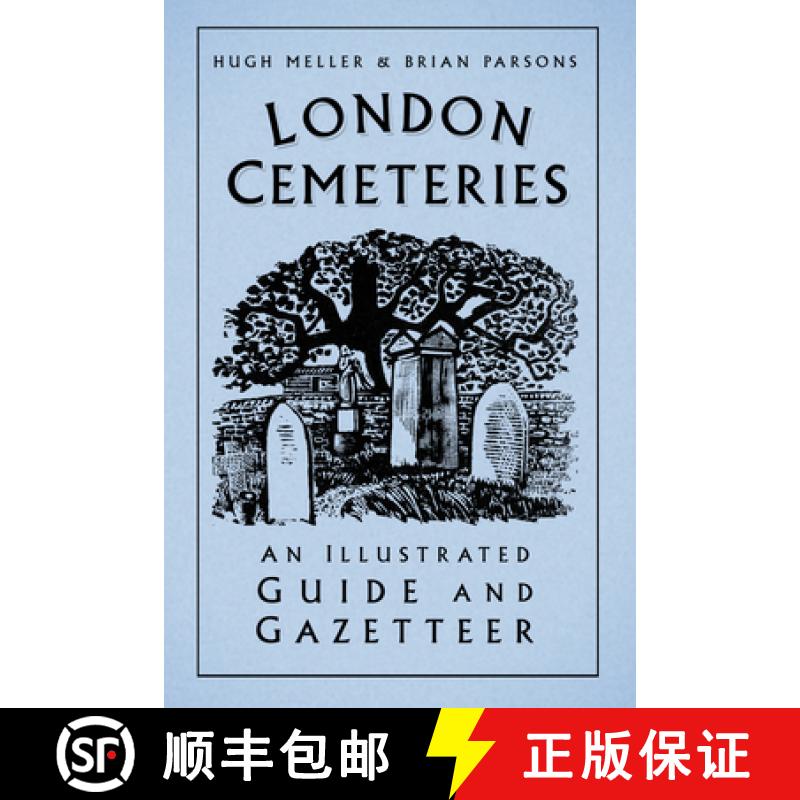 【2-3周达】London Cemeteries: An Illustrated Guide and Gazetteer [9780750996532]