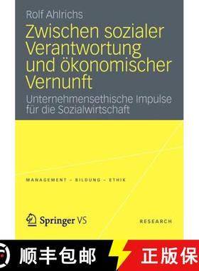 【3-4周达】Zwischen sozialer Verantwortung und ökonomischer Vernunft : Unternehmensethische Impulse ... [9783531185958]
