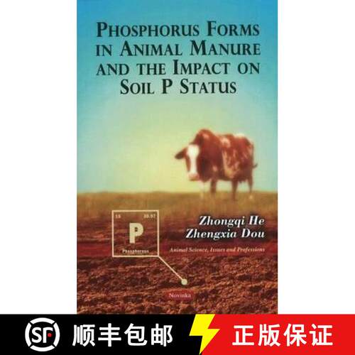【3-4周达】Phosphorus Forms in Animal Manure and the Impact on Soil P Status [9781616689803]