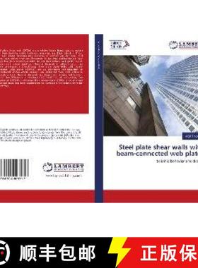 预订 Steel plate shear walls with beam-connected web plates [9786202023917]