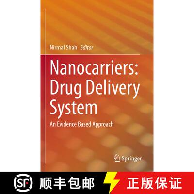 【3-4周达】Nanocarriers: Drug Delivery System : An Evidence Based Approach [9789813344990]