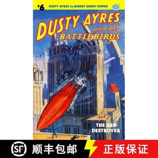 Dusty Battle 预订 The 9781618272911 and Destroyer Ayres his Red Birds