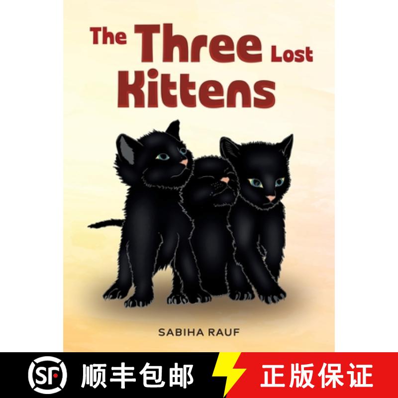 预订 The Three Lost Kittens [9781962231008]