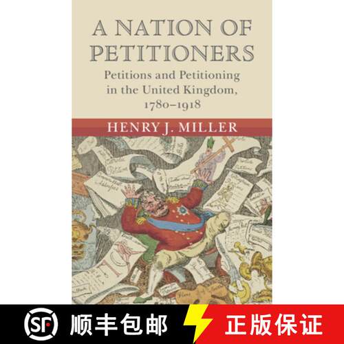 预订 精装 A Nation of Petitioners: Petitions and Petitioning in the United Kingdom, 1780-1918 [9781316511701]