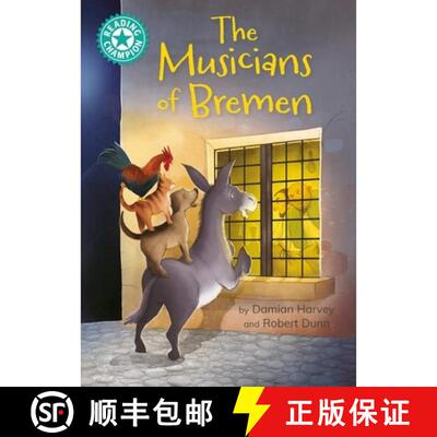 【3-4周达】Reading Champion: The Musicians of Bremen: independent reading Turquoise 7 [9781445193724]