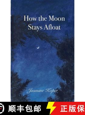 预订 How The Moon Stays Afloat [9789358316216]