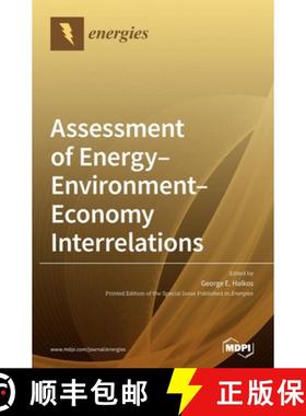 【3-4周达】Assessment of Energy-Environment-Economy Interrelations [9783039288090]