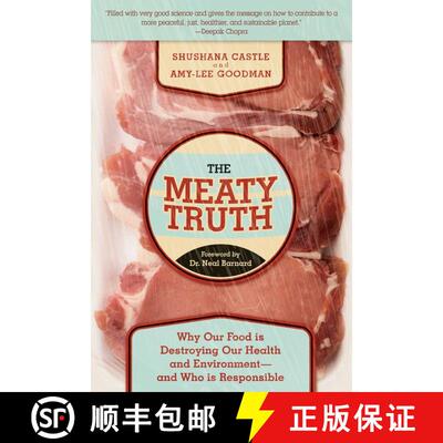 【3-4周达】The Meaty Truth: Why Our Food Is Destroying Our Health and Environment?and Who Is Responsible [9781629144276]