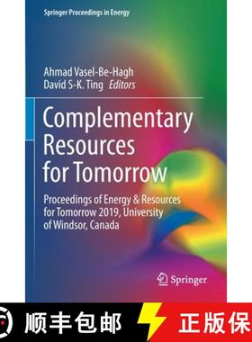 【3-4周达】Complementary Resources for Tomorrow : Proceedings of Energy & Resources for Tomorrow 2019... [9783030388065]