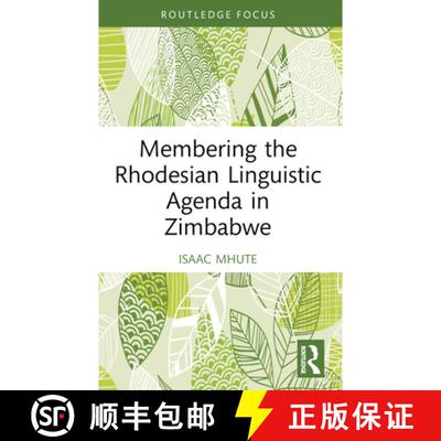 【3-4周达】Membering the Rhodesian Linguistic Agenda in Zimbabwe [9781032283401]