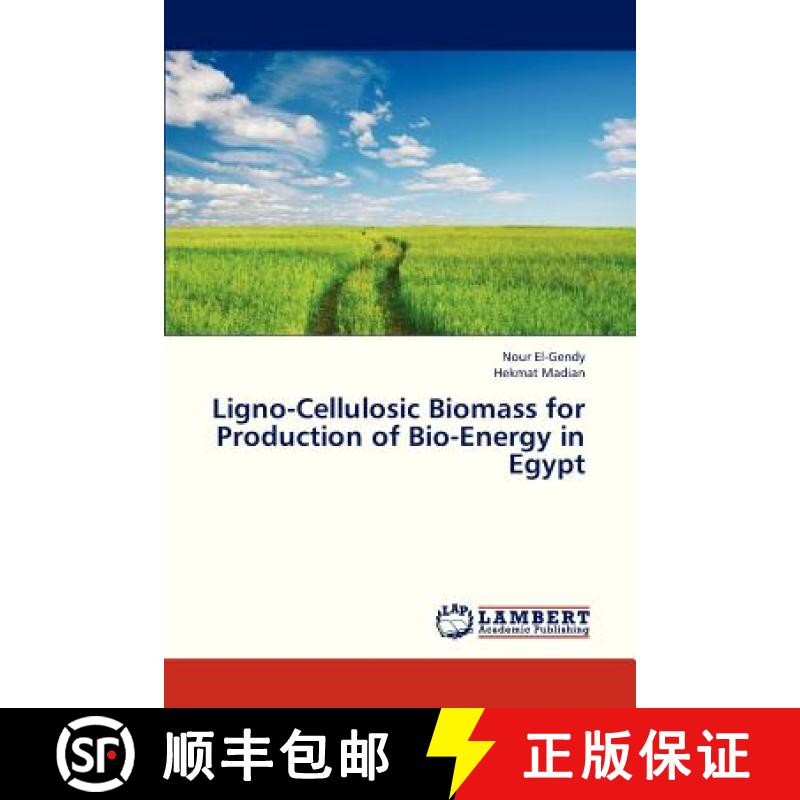 预订 Ligno-Cellulosic Biomass for Production of Bio-Energy in Egypt [9783659324468]