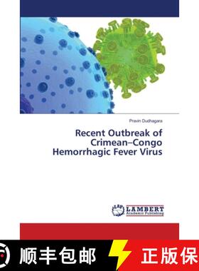 预订 Recent Outbreak of Crimean-Congo Hemorrhagic Fever Virus [9783659475306]