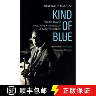 【3-4周达】Kind of Blue: Miles Davis and the Making of a Masterpiece [9781783784738]