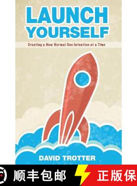 【3-4周达】Launch Yourself: Creating a New Normal One Intention at a Time [9781935798057]