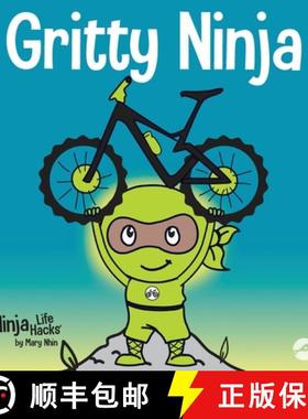 【3-4周达】Gritty Ninja: A Children's Book About Dealing with Frustration and Developing Perseverance [9781953399878]