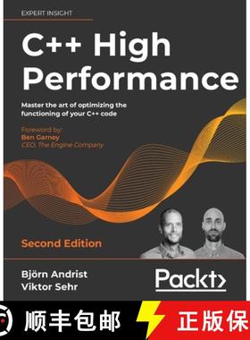 预订 C++ High Performance, Second Edition: Master the art of optimizing the functioning of your C++ code [9781839216541]