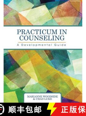 预订 Practicum in Counseling: A Developmental Guide [9781516572359]