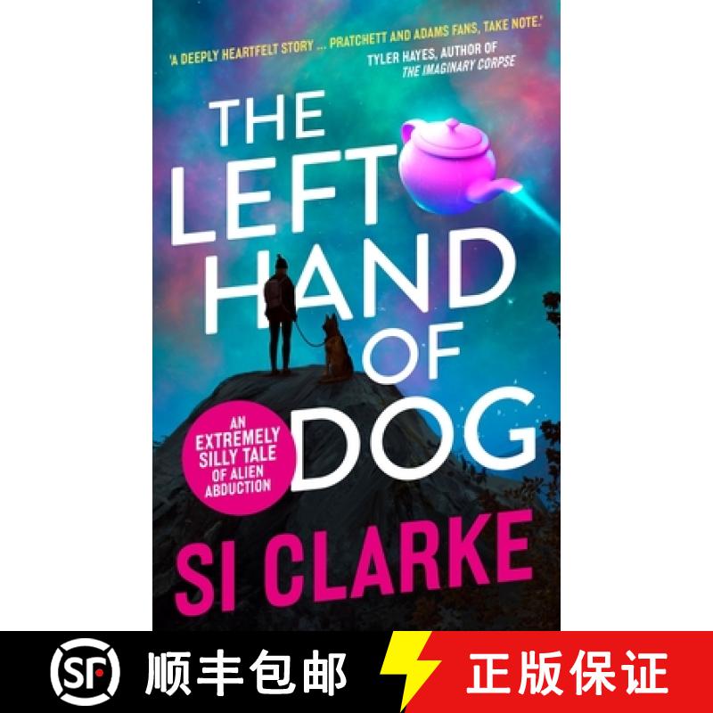 【2-3周达】Left Hand of Dog: An extremely silly tale of alien abduction [9781916287853]