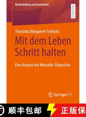 【3-4周达】Mit dem Leben Schritt halten : Eine Analyse des Wearable-Dispositivs [9783658409012]